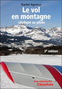 Le vol en montagne : expliqué au pilote