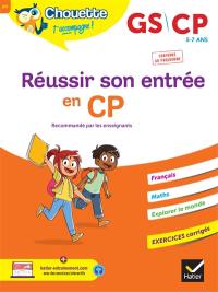 Réussir son entrée en CP : GS, CP, 5-7 ans : conforme au programme