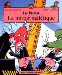 Les Pétules. Vol. 2. Le miroir maléfique