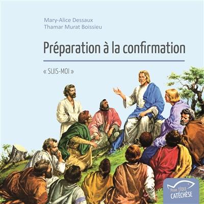 Préparation à la confirmation : suis-moi