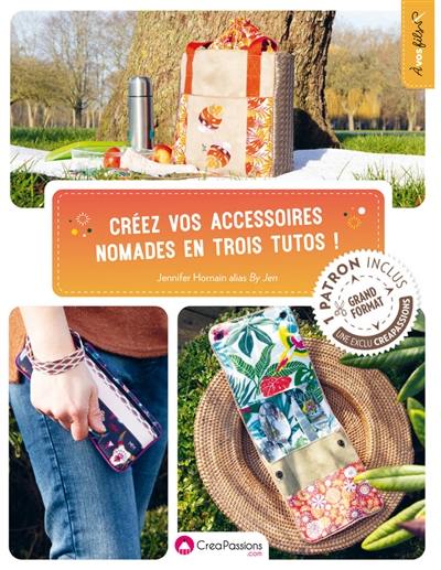 Créez vos accessoires nomades en trois tutos !