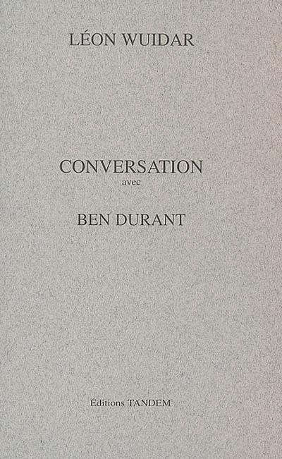 Conversation avec Ben Durant