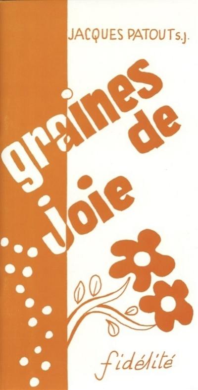 Graines de joie : pour jours amers