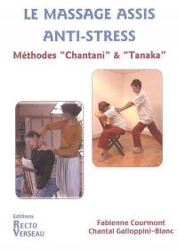 Le massage assis anti-stress : méthodes Chantani & Tanaka