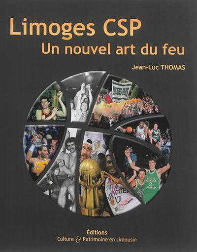 Limoges CSP : un nouvel art du feu