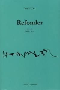 Refonder : journal 1990-2014