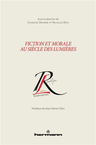 Fiction et morale au siècle des lumières