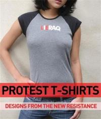 Protest T-Shirts Designs from the New Resistance