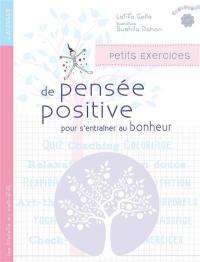 Petits exercices de pensée positive pour s'entraîner au bonheur