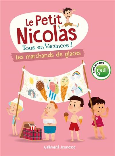 Le Petit Nicolas : tous en vacances !. Vol. 3. Les marchands de glaces