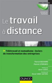 Le travail à distance : télétravail et nomadisme : leviers de transformation des entreprises