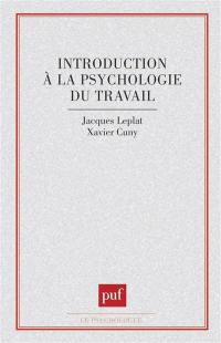 Introduction à la psychologie du travail