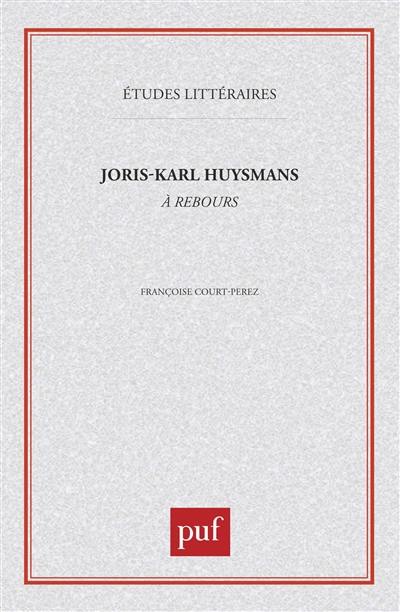 Joris-Karl Huysmans, A rebours