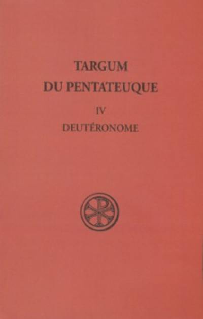 Targum du Pentateuque. Vol. 4. Deutéronome