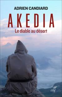 Akedia : le diable au désert