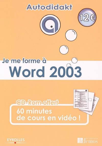 Je me forme à Word 2003