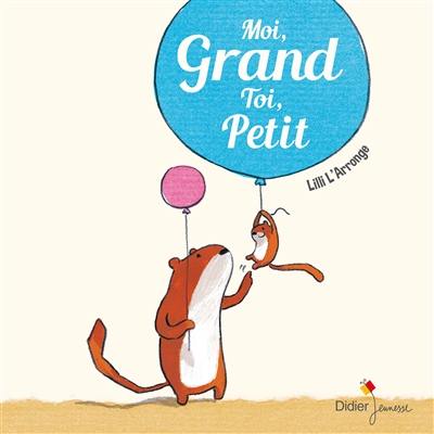 Moi, grand, toi, petit