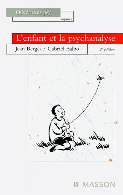 L'enfant et la psychanalyse : nouvelles perspectives