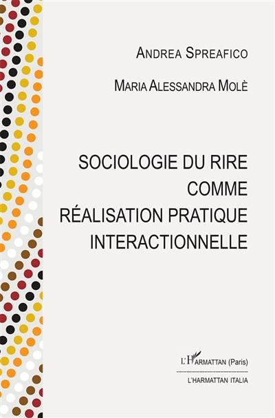 Sociologie du rire comme réalisation pratique interactionnelle