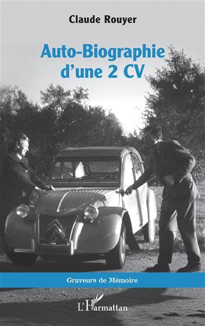 Auto-biographie d'une 2 CV