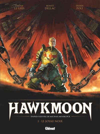 Hawkmoon. Vol. 1. Le joyau noir