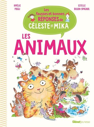 Les fausses et bonnes réponses de Céleste et Mika. Les animaux