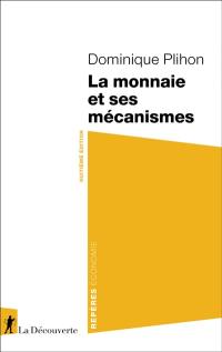 La monnaie et ses mécanismes