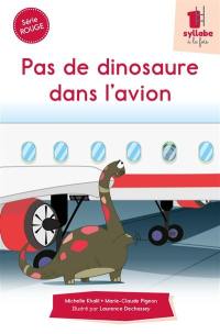 Pas de dinosaure dans l'avion