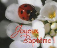 Joyeux baptême !