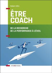 Etre coach : de la recherche de la performance à l'éveil