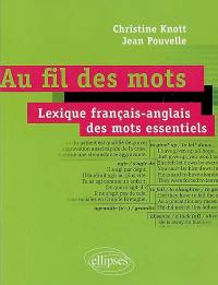 Au fil des mots : lexique français-anglais des mots essentiels