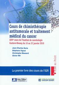 Cours de chimiothérapie antitumorale et traitement médical du cancer