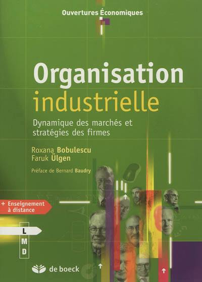 Organisation industrielle : dynamique des marchés et stratégies des firmes