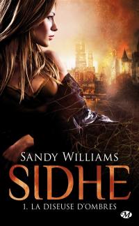 Sidhe. Vol. 1. La diseuse d'ombres