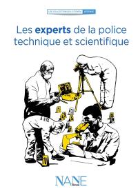 Les experts de la police technique et scientifique