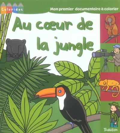 Au coeur de la jungle : mon premier documentaire à colorier