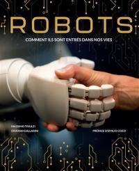 Robots : comment ils sont entrés dans nos vies