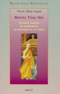 Maître Tang Hôi : premier maître de méditation au Vietnam et en Chine