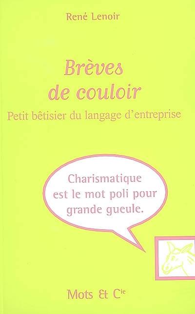 Brèves de couloir : petit bêtisier du langage d'entreprise