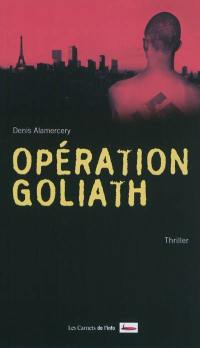 Opération Goliath : thriller