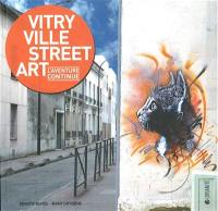 Vitry ville street art : l'aventure continue