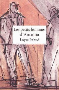 Les petits hommes d'Antonia