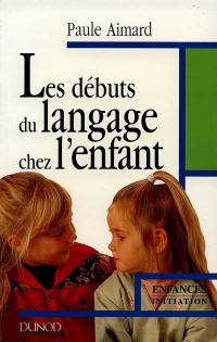 Les débuts du langage chez l'enfant