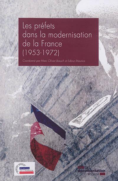 Les préfets dans la modernisation de la France (1953-1972)