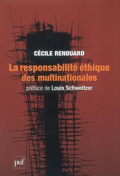 La responsabilité éthique des multinationales