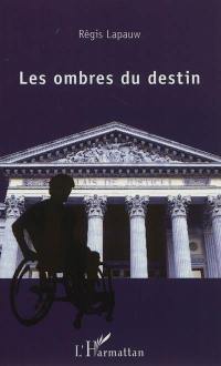 Les ombres du destin : récit