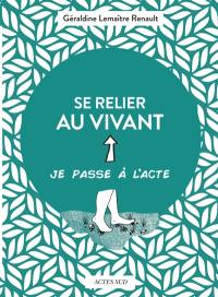 Se relier au vivant