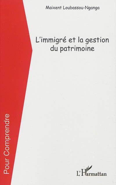 L'immigré et la gestion du patrimoine