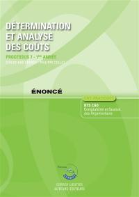 Détermination et analyse des coûts : processus 7 du BTS CGO 1re année, cas pratiques : énoncé