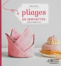 Pliages de serviettes : en 12 leçons